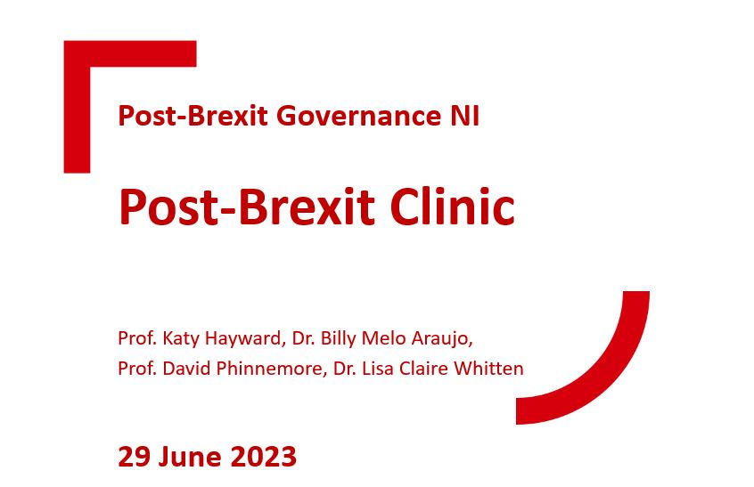 Post-Brexit Clinic at Queen’s June 2023